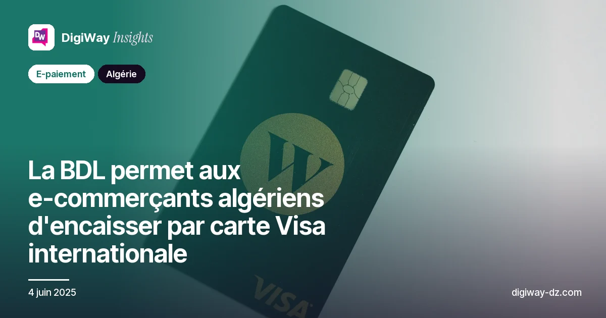 La BDL permet aux e-commerçants algériens d'encaisser par carte Visa internationale