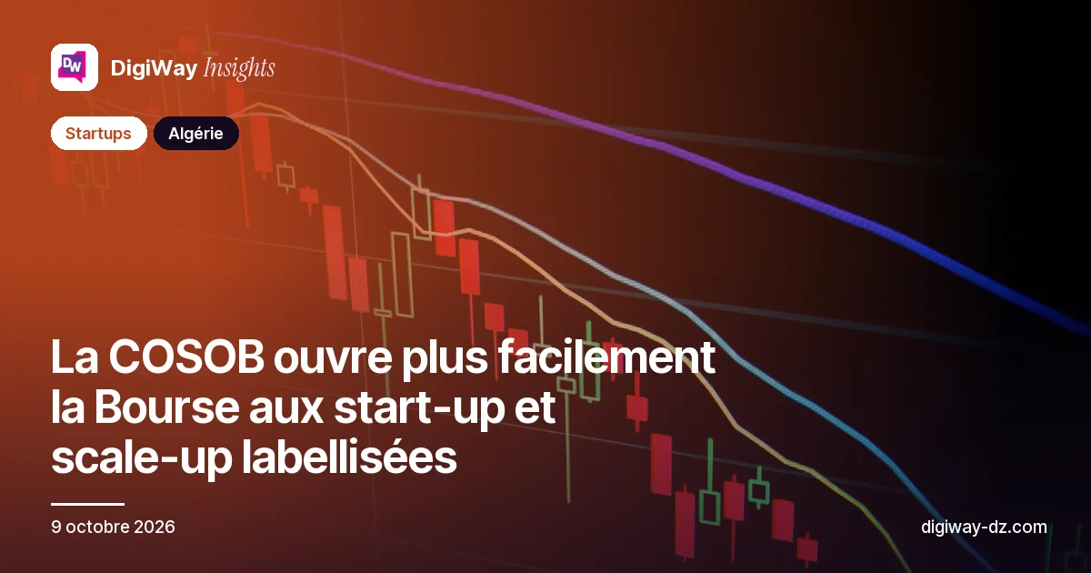 La COSOB ouvre plus facilement la Bourse aux start-up et scale-up labellisées