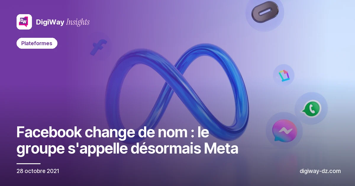 Facebook change de nom : le groupe s'appelle désormais Meta