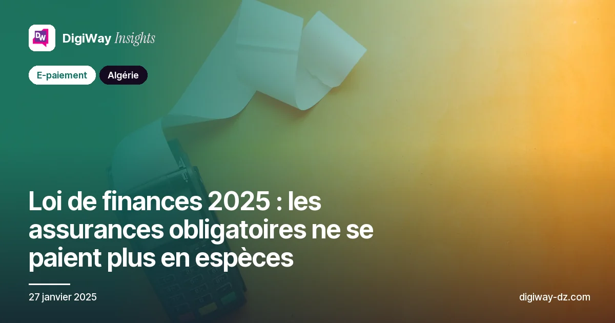 Loi de finances 2025 : les assurances obligatoires ne se paient plus en espèces