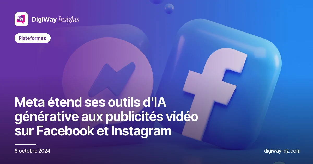 Meta étend ses outils d'IA générative aux publicités vidéo sur Facebook et Instagram