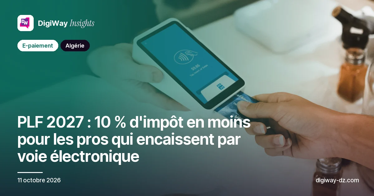 PLF 2027 : 10 % d'impôt en moins pour les pros qui encaissent par voie électronique