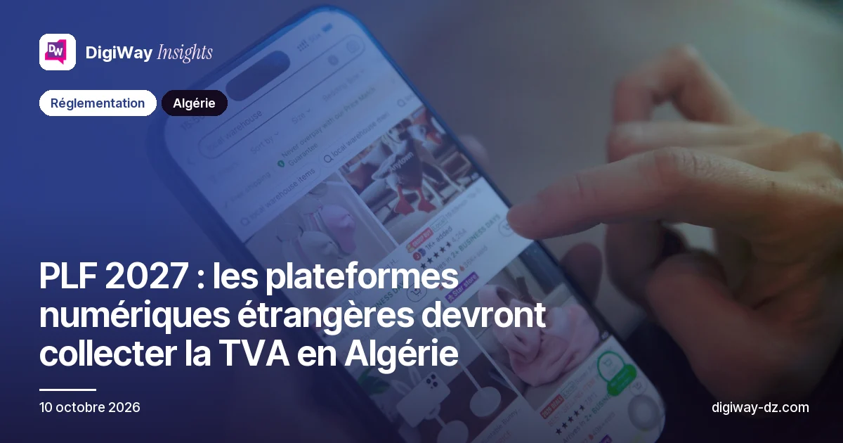 PLF 2027 : les plateformes numériques étrangères devront collecter la TVA en Algérie