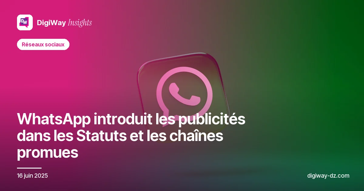 WhatsApp introduit les publicités dans les Statuts et les chaînes promues